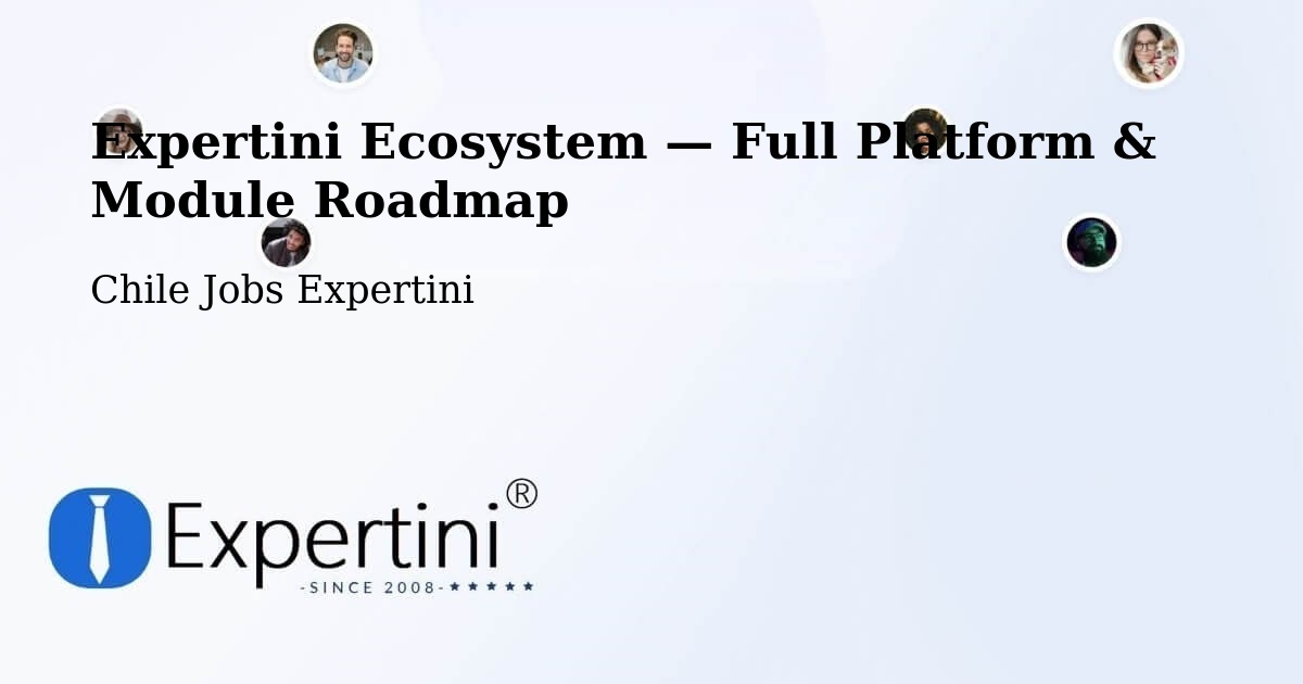 Expertini Ecosystem — Full Platform & Module Roadmap – Cochamó