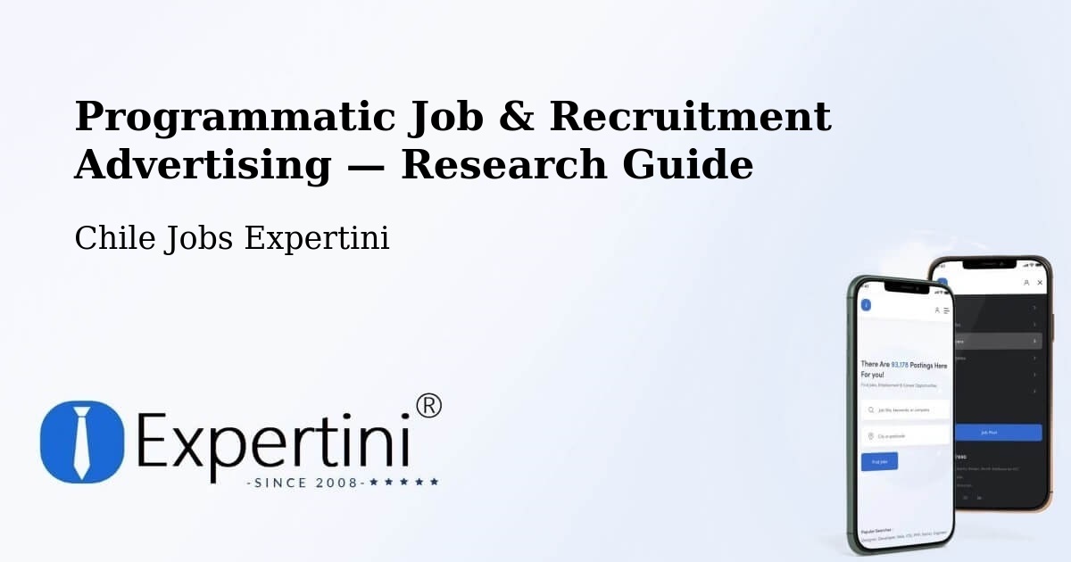 Programmatic Job & Recruitment Advertising — Research Guide – Cochamó