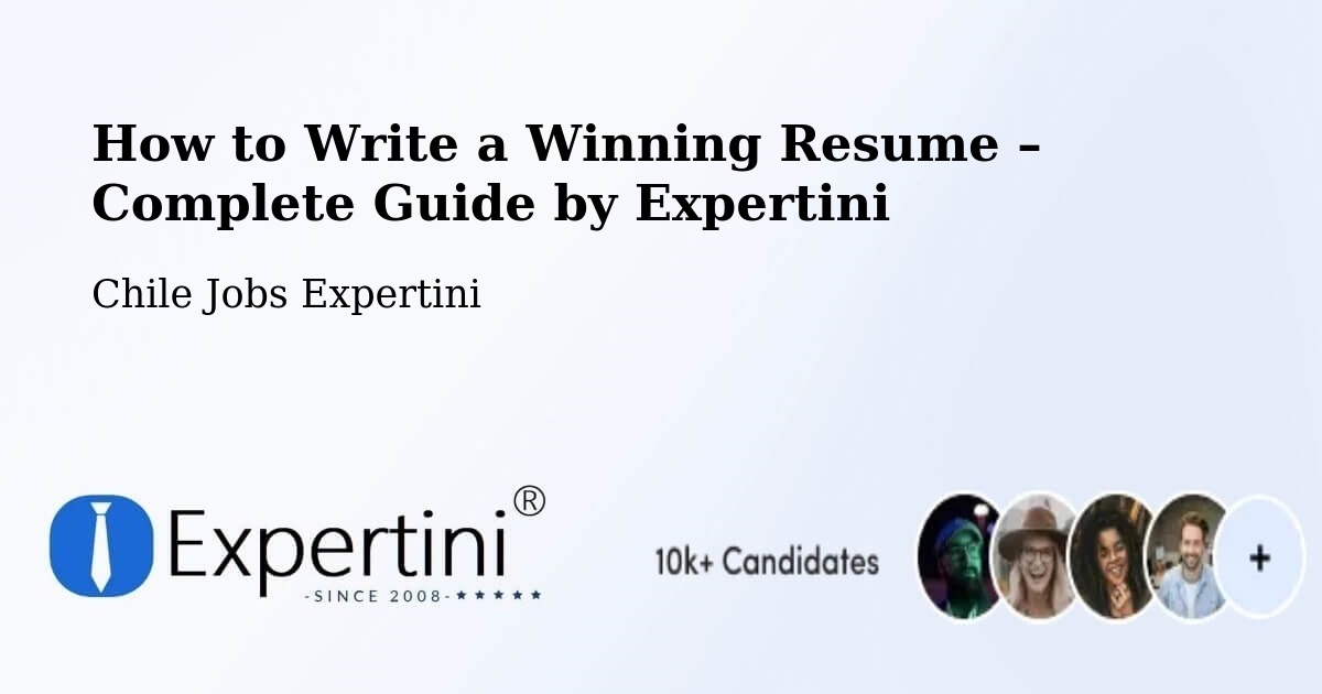 Resume Writing Guide for Job Seekers – Cochamó - Cochamó, Chile Jobs Expertini