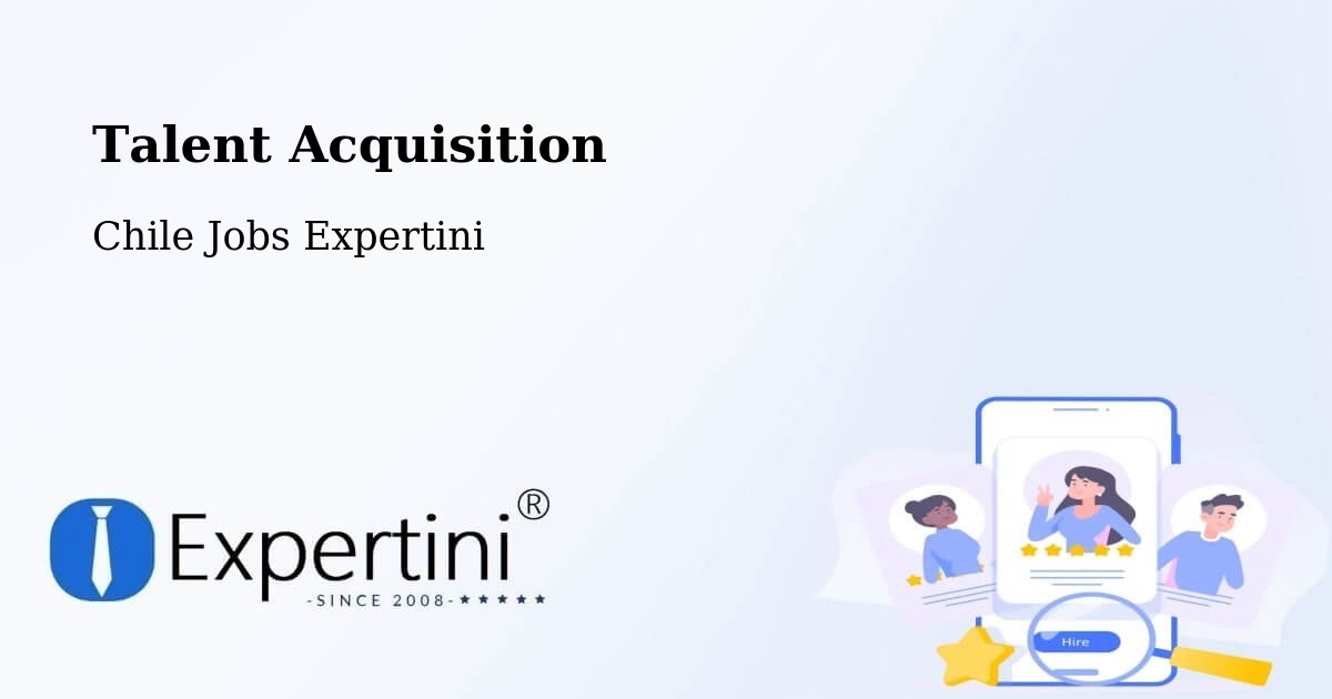 Post Jobs & Find Candidates in Cochamó – Talent Acquisition Solutions - Chile Jobs Expertini