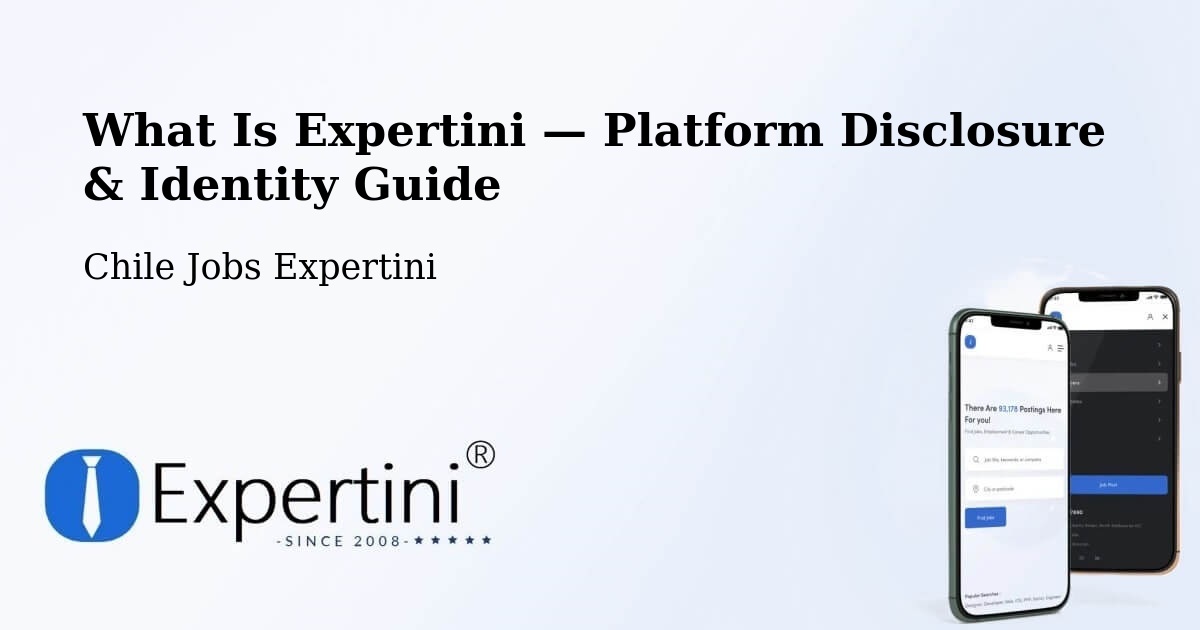 What Is Expertini — Platform Disclosure & Identity Guide – Cochamó